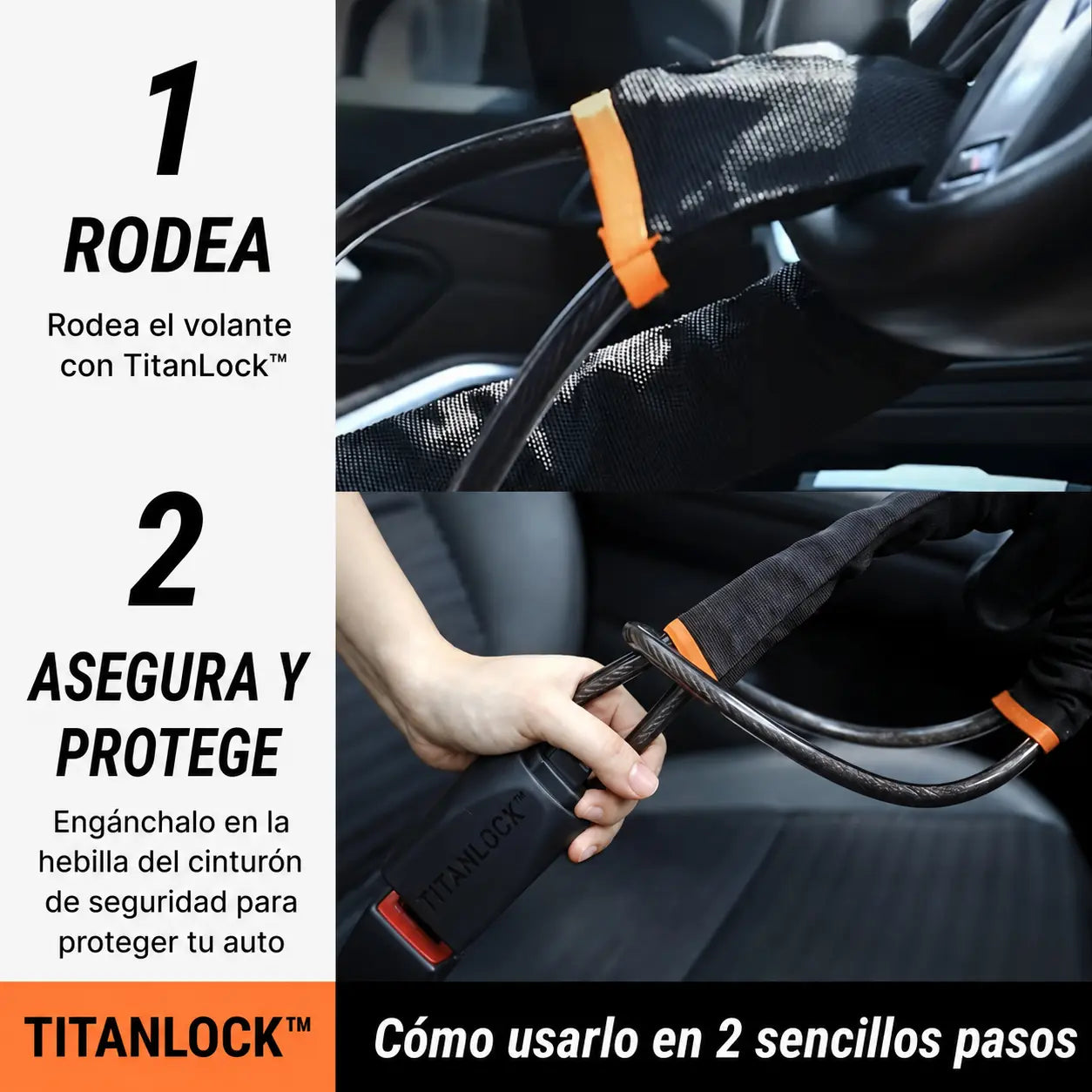Los dos pasos de uso de TITANLOCK™: rodear el volante y asegurar en la hebilla del cinturón